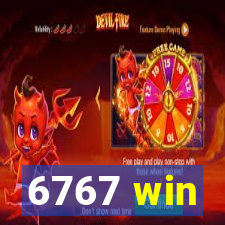 6767 win